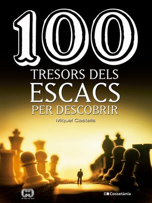 cover image of 100 tresors dels escacs per descobrir